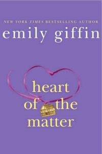 Emily Giffin's Heart of the Matter