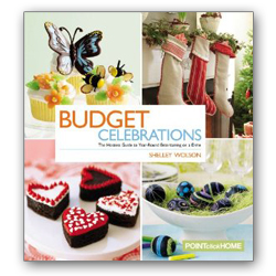 “Budget Celebrations: The Hostess Guide to Year-Round Entertaining on a Dime,” by Shelley Wolson