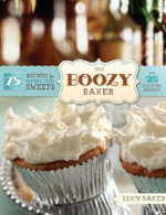The Boozy Baker: 75 Recipes for Spirited Sweets