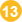 13