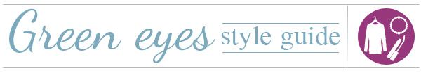 Style guide gor green eyes