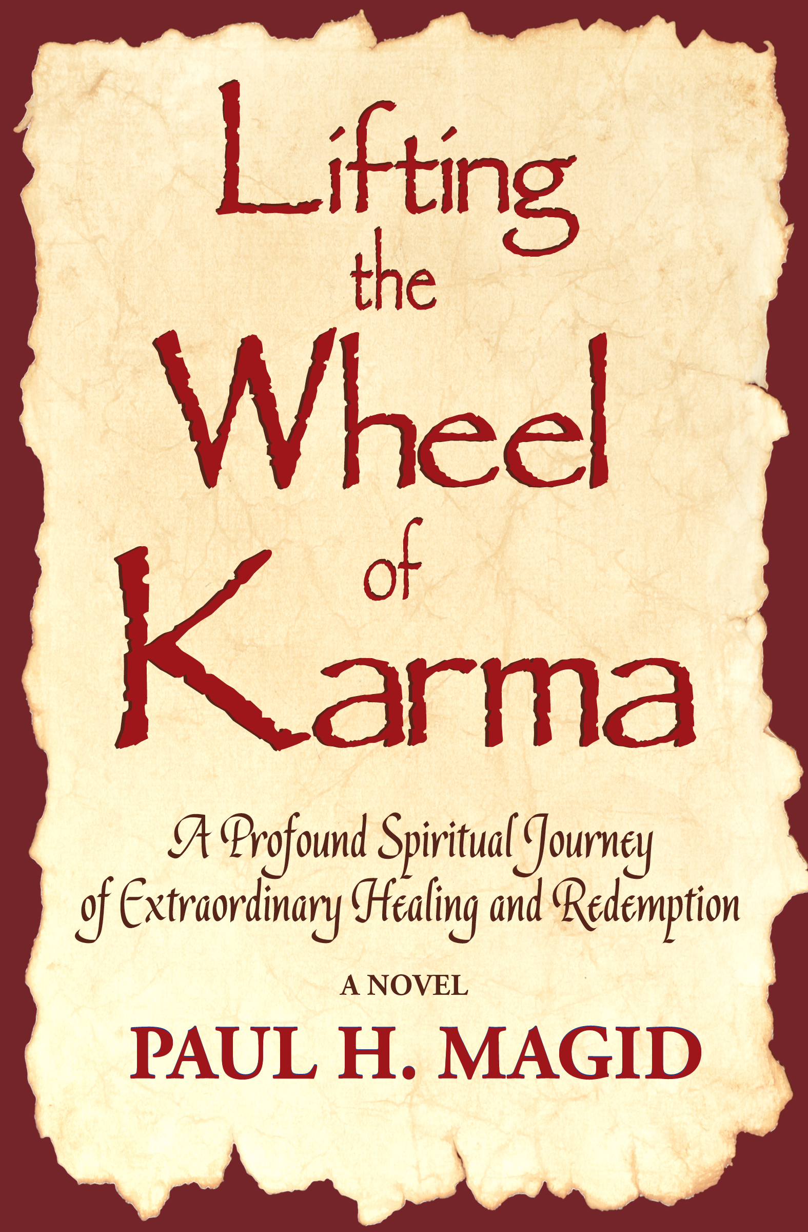 Lifting the Wheel of Karma Paul H Magid