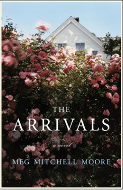 The Arrivals Meg Mitchell Moore