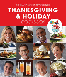 The Macy’s Culinary Council Thanksgiving and Holiday Cookbook 