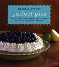 Perfect Pies: The Best Sweet and Savory Pies from America's Pie Baking Champion