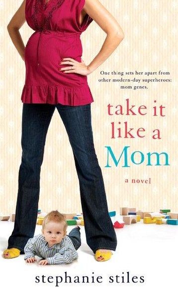 Take it like a mom