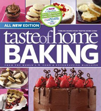 Taste of Home Baking Book, All New Edition: 725+ Recipes & Variations from Classics to Best Loved!