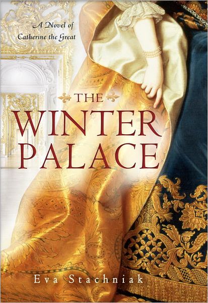 The Winter Palace: A Novel of Catherine the Great cover