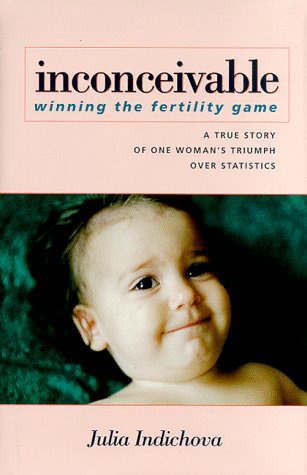 Inconceivable:Winning the fertility game