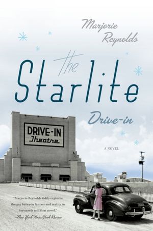 The Starlite Drive-In: A Novel cover