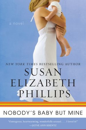 Nobody's Baby But Mine by Susan Elizabeth Phillips