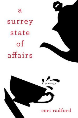 A Surrey State of Affairs by Ceri Radford