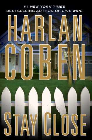 Stay Close by Harlan Coben