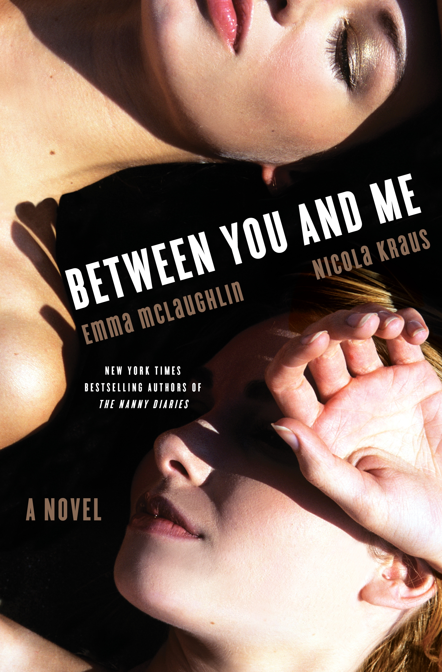 Between You and Me by Emma McLaughlin and Nicola Kraus