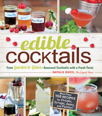 Edible Cocktails from Garden to Glass-Seasonal Cocktails with a Fresh Twist
