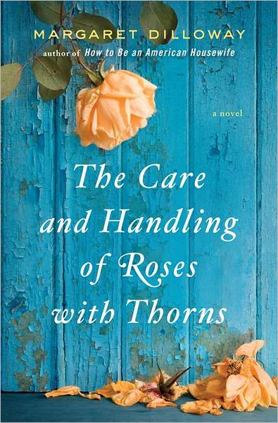 The Care and Handling of Roses with Thorns cover