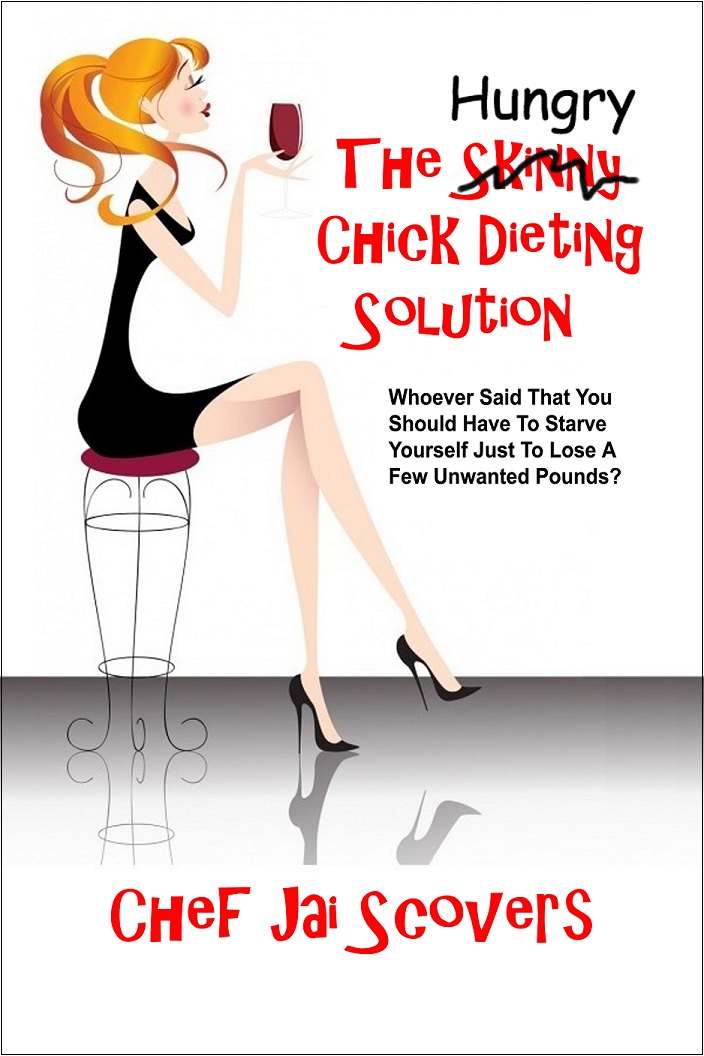 The Hungry Chick Dieting Solution 