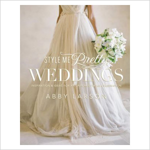Style Me Pretty Weddings: Inspiration & Ideas for an Unforgettable Celebration