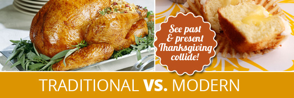 Traditional vs. Modern Thanksgiving