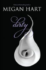 Dirty by Megan Hart