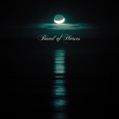 No One's Gonna Love You Band of Horses