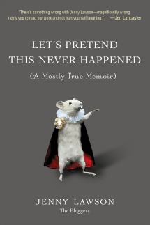 Let's Pretend this Never Happened (A mostly true memoir)