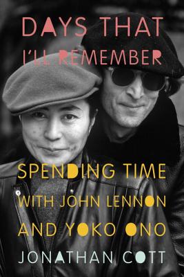 Days That I'll Remember by Jonathan Cott
