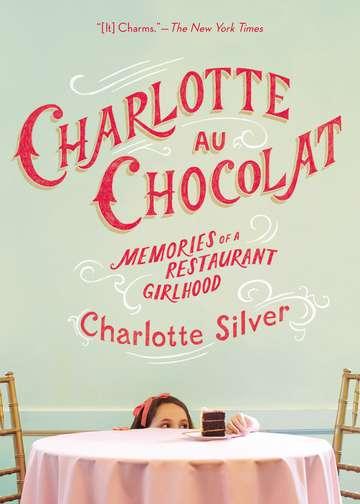 Charlotte au Chocolat by Charlotte Silver