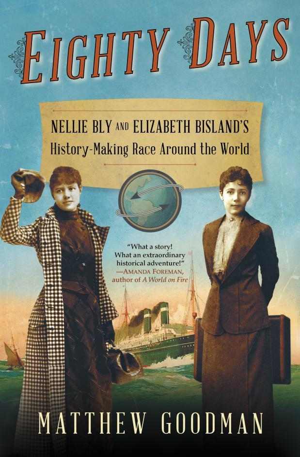 Eighty Days by Matthew Goodman