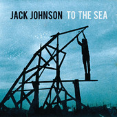 You and your heart Jack Johnson