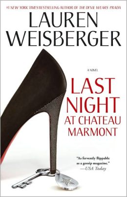 Last Night at Chateau Marmont by Lauren Weisberger