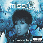 Missy Elliott Miss E... So Addictive