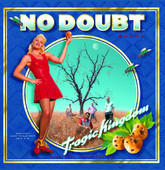 No Doubt Tragic Kingdom