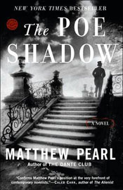 The Poe Shadow by Matthew Pearl