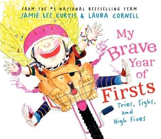 My Brave Year of Firsts by Jamie Lee Curtis