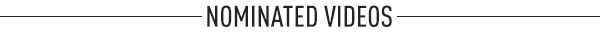 Nominated videos