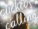 The cuckoo's calling