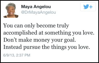 Inspirational tweet from Maya Angelou