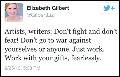 Inspirational tweet from Elizabeth Gilbert