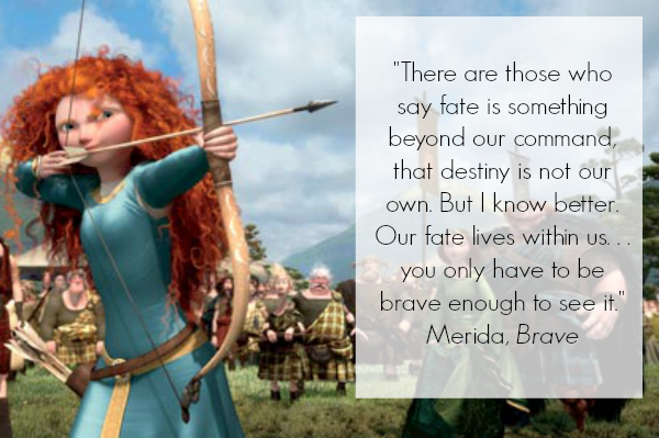 disney pixar brave quotes