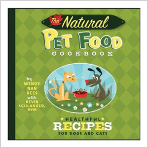 The Natural Pet Food Cookbook