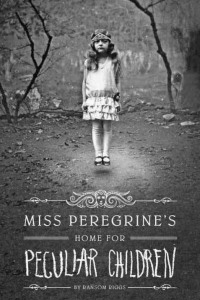 Miss Peregrine's Home for Peculiar Children by Ransom Riggs
