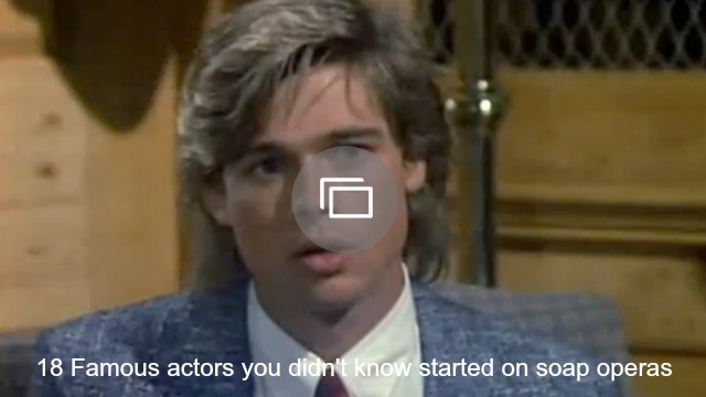 Actors who started on soap operas slideshow