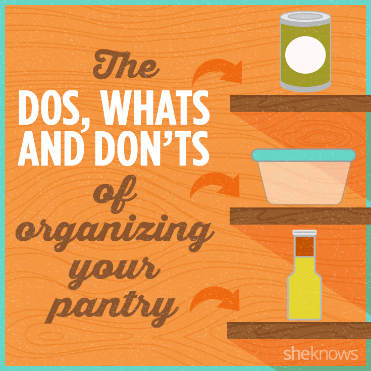 The dos, whats and don'ts of organizing your pantry