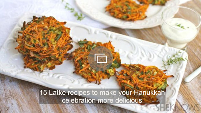 15 Latke recipes to make your Hanukkah celebration more delicious