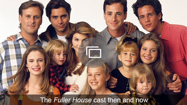 fuller house cast then now slideshow