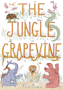 Alex Beard's The Jungle Grapevine