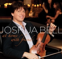 Joshua Bell's At Home with Friends