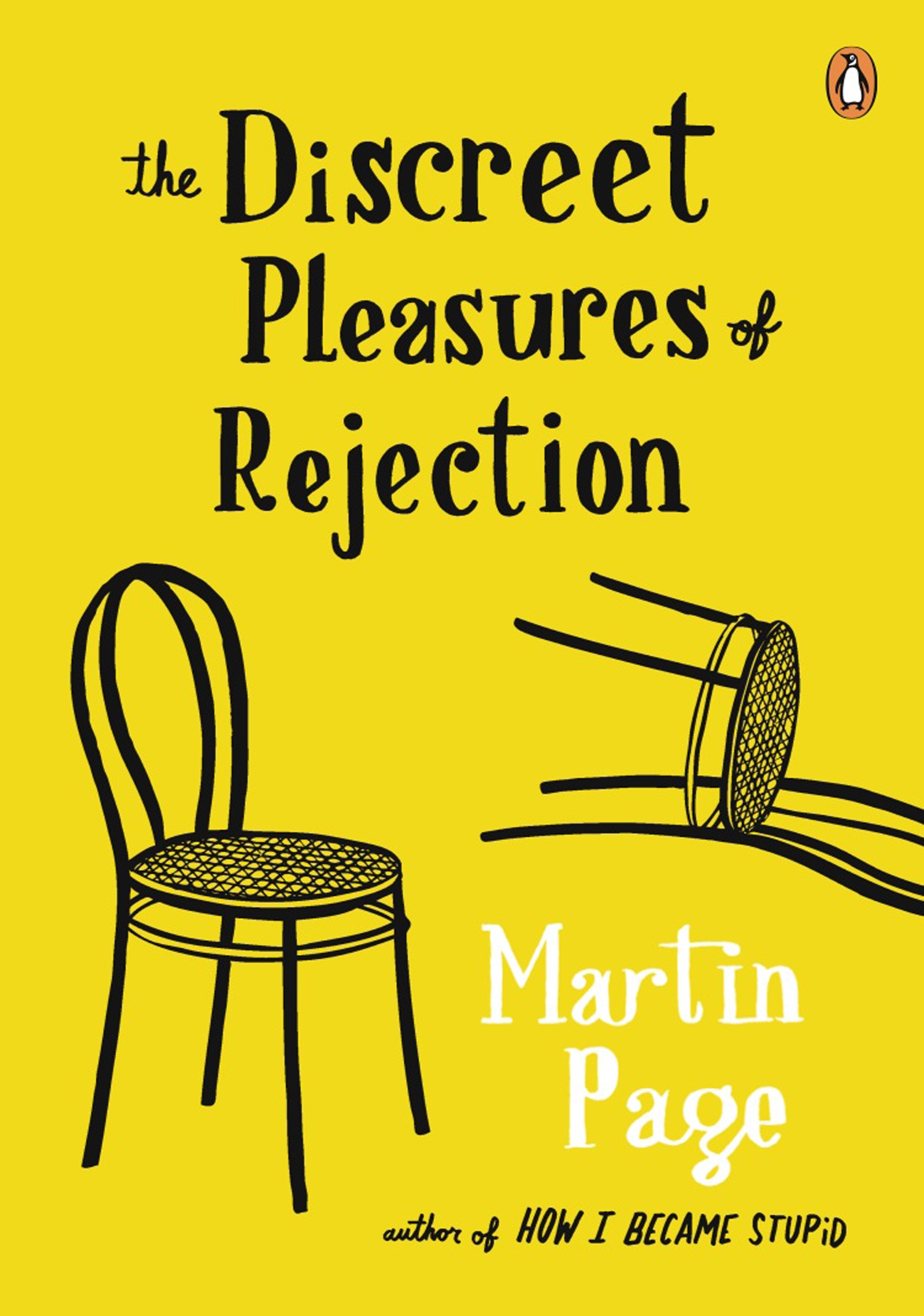 Discreet Pleasures of Rejection