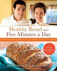 Healthy Bread in Five Minutes a Day